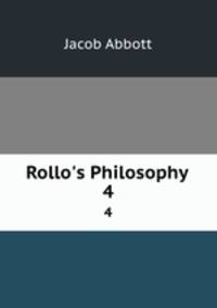 Rollo`s Philosophy .. 4