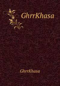 GhrrKhasa