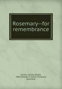 Rosemary--for remembrance