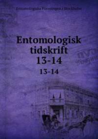 Entomologisk tidskrift. 13-14