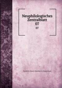 Neuphilologisches Zentralblatt. 07