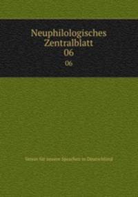Neuphilologisches Zentralblatt. 06