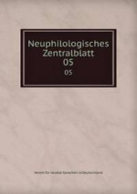 Neuphilologisches Zentralblatt. 05