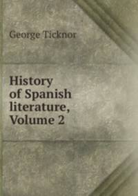 History of Spanish literature, Volume 2
