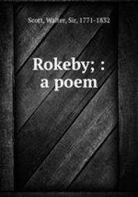 Rokeby; : a poem.