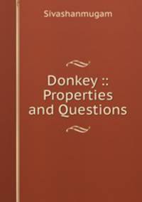 Donkey :: Properties and Questions
