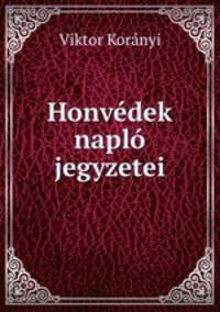 Honvedek naplo jegyzetei