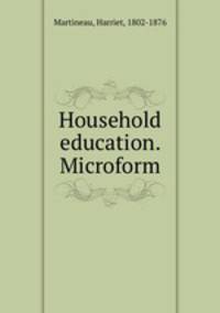 Household education. Microform