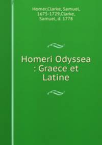 Homeri Odyssea : Graece et Latine