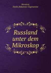 Russland unter dem Mikroskop