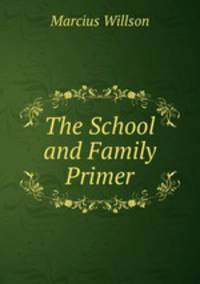The School and Family Primer