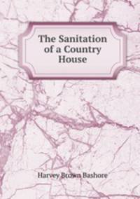 The Sanitation of a Country House