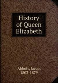 History of Queen Elizabeth
