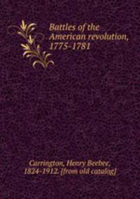 Battles of the American revolution, 1775-1781