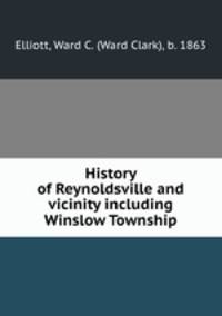 History of Reynoldsville and vicinity including Winslow Township