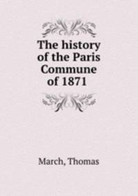 The history of the Paris Commune of 1871
