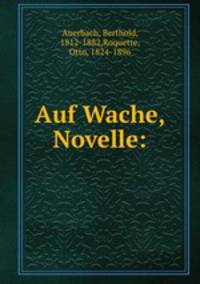 Auf Wache, Novelle: