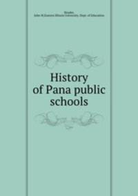 History of Pana public schools