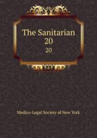 The Sanitarian. 20