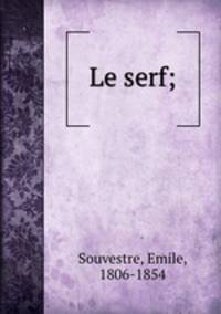 Le serf;