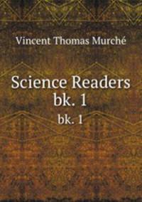 Science Readers. bk. 1