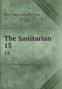 The Sanitarian. 15