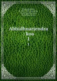 Abhidhnarjendra : koa. 1