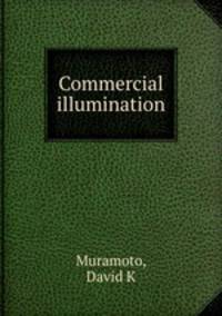 Commercial illumination