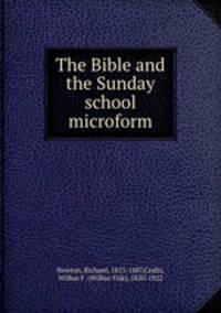 The Bible and the Sunday school microform