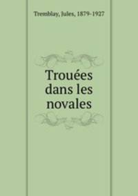 Trouees dans les novales