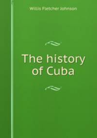 The history of Cuba
