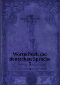 Wrterbuch der deutschen Sprache. 3