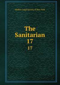 The Sanitarian. 17