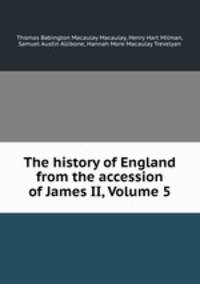 The history of England from the accession of James II, Volume 5