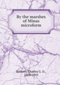 By the marshes of Minas microform
