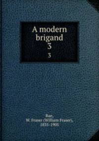 A modern brigand. 3