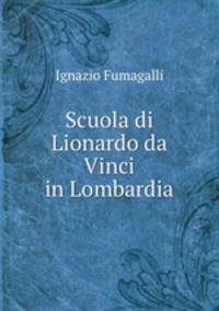 Scuola di Lionardo da Vinci in Lombardia