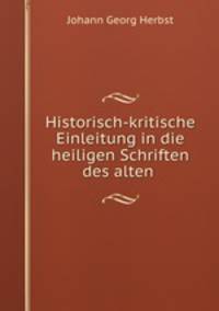 Historisch-kritische Einleitung in die heiligen Schriften des alten .