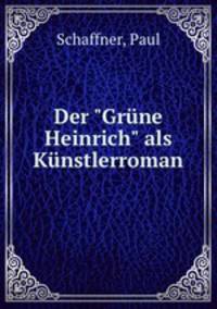 Der "Grne Heinrich" als Knstlerroman