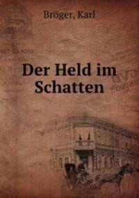 Der Held im Schatten