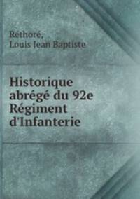 Historique abrege du 92e Regiment d