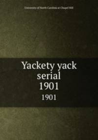 Yackety yack serial. 1901