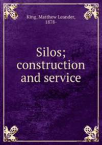 Silos; construction and service