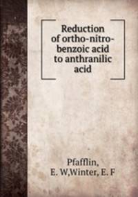 Reduction of ortho-nitro-benzoic acid to anthranilic acid