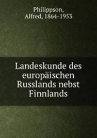 Landeskunde des europischen Russlands nebst Finnlands