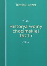 Historya wojny chocimskiej 1621 r