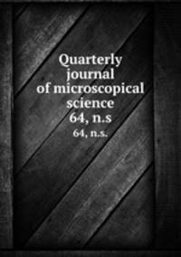 Quarterly journal of microscopical science. 64, n.s.