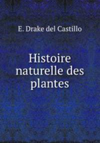 Histoire naturelle des plantes