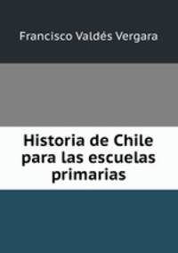 Historia de Chile para las escuelas primarias