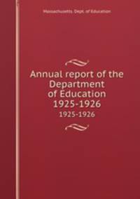 Annual report of the Department of Education. 1925-1926